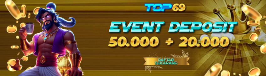 EVENT DEPOSIT 50 + 20